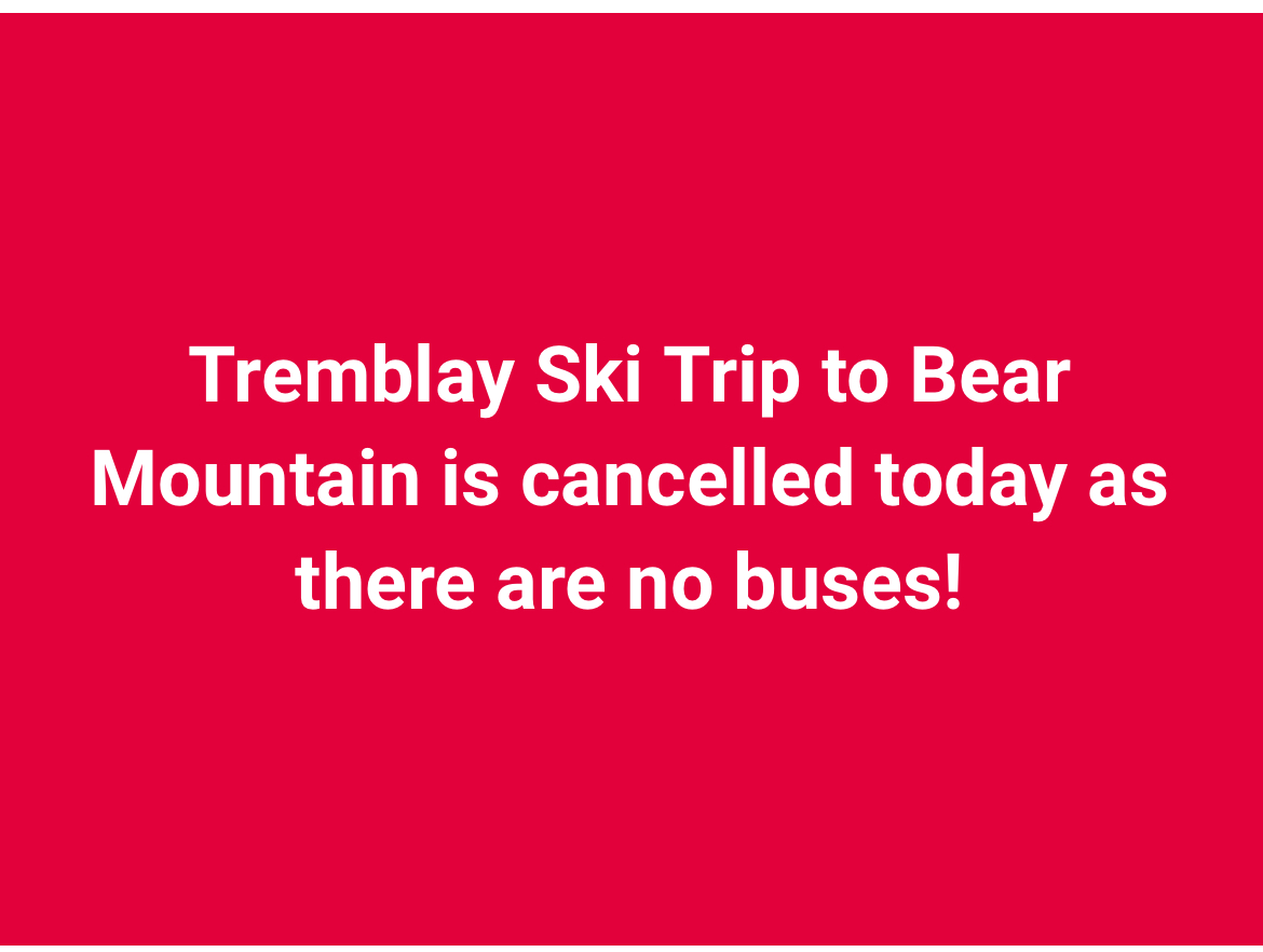 Ski Trip Cancelled